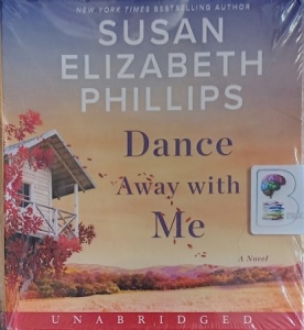 Dance Away With Me written by Susan Elizabeth Phillips performed by Nicole Poole on Audio CD (Unabridged)